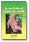 Bindungstheorie und pädagogisches Handeln
