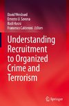Understanding Recruitment to Organized Crime and Terrorism