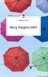 Mary Poppins lebt! Life is a Story