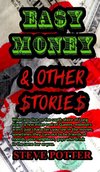 Easy Money & Other Stories