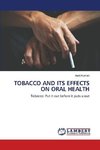 TOBACCO AND ITS EFFECTS ON ORAL HEALTH