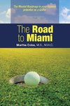 The Road to Miami