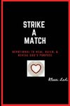 Strike A Match