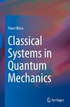 Classical Systems in Quantum Mechanics