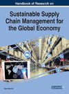 Handbook of Research on Sustainable Supply Chain Management for the Global Economy