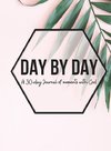 Day by Day Journal