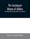 The counting-out rhymes of children