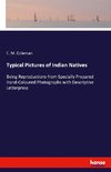 Typical Pictures of Indian Natives