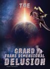 The Grand Transdimensional Delusion