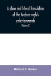 A plain and literal translation of the Arabian nights entertainments, now entitled The book of the thousand nights and a night (Volume X)
