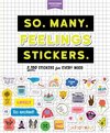So. Many. Feelings Stickers.