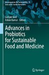 Advances in Probiotics for Sustainable Food and Medicine