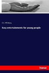 Easy entertainments for young people
