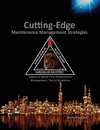 Cutting Edge Maintenance Management Strategies