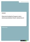 Historisch-kritische Exegese eines alttestamentlichen Textes anhand Jes 6