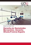 Derecho de Sociedades Mercantiles. Derecho Ohada-Francia-España