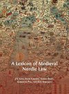 A Lexicon of Medieval Nordic Law