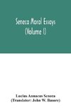 Seneca Moral essays (Volume I)