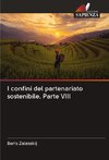 I confini del partenariato sostenibile. Parte VIII