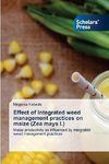 Effect of Integrated weed management practices on maize (Zea mays l.)