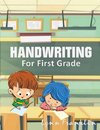 Handwriting for First Grade