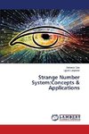 Strange Number System:Concepts & Applications