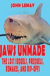 Jaws Unmade