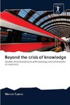 Beyond the crisis of knowledge