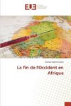 La fin de l'Occident en Afrique
