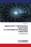 ABSOLUTELY CONTINUOUS FUNCTIONS & FUNCTIONS OF BOUNDED VARIATION