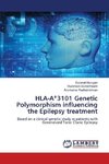 HLA-A*3101 Genetic Polymorphism influencing the Epilepsy treatment