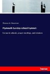 Plymouth Sunday-school hymnal: