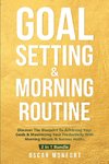 Goal Setting & Morning Routine