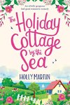 The Holiday Cottage by the Sea