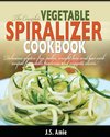 The Complete Vegetable Spiralizer Cookbook (Ed 2)