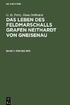 Das Leben des Feldmarschalls Grafen Neithardt von Gneisenau, Band 1, 1760 bis 1810