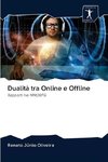 Dualità tra Online e Offline
