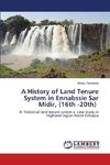A History of Land Tenure System in Ennabssie Sar Midir, (16th -20th)