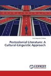 Postcolonial Literature: A Cultural-Linguistic Approach