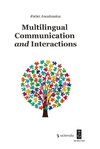 Multilingual Communication and Interactions