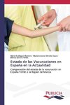 Estado de las Vacunaciones en España en la Actualidad