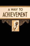 A Way to Achievement