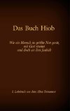 Die Bibel - Das Alte Testament - Das Buch Hiob