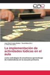 La implementación de actividades lúdicas en el aula