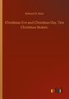 Christmas Eve and Christmas Day, Ten Christmas Stories.