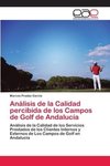 Análisis de la Calidad percibida de los Campos de Golf de Andalucía