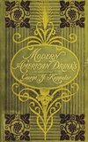 Modern American Drinks 1895 Reprint