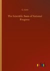 The Scientific Basis of National Progress
