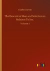 The Descent of Man and Selection in Relation To Sex