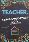 Teacher Communication Log